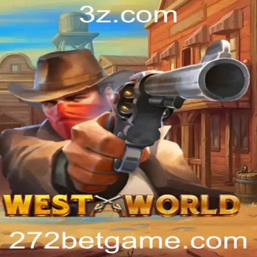 Explorando o Mundo do Jogo WestWorld e a Chamada Apostas 272 Bet