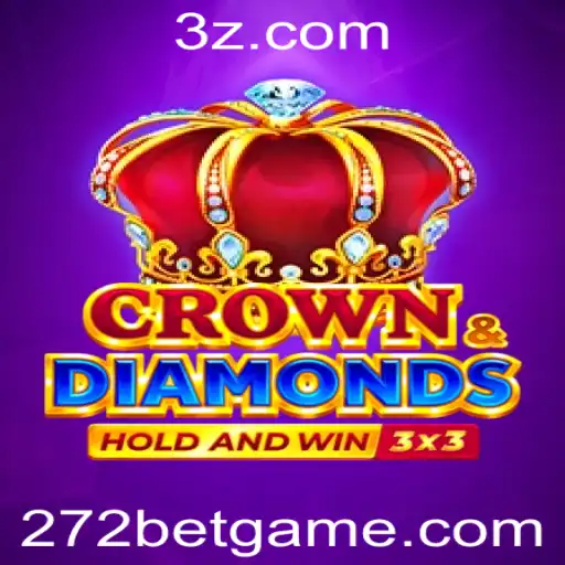 Descubra o Empolgante Mundo de Crowndiamonds e a Estratégia 272 Bet